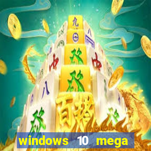 windows 10 mega lite download